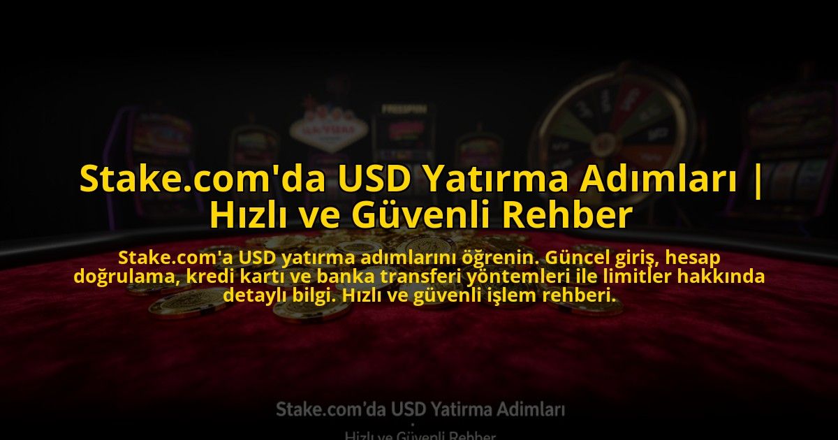 Stakecomda-USD-Yatirma-Adimlari-Hizli-ve-Guvenli-Rehber-overlay-1772880085.jpg